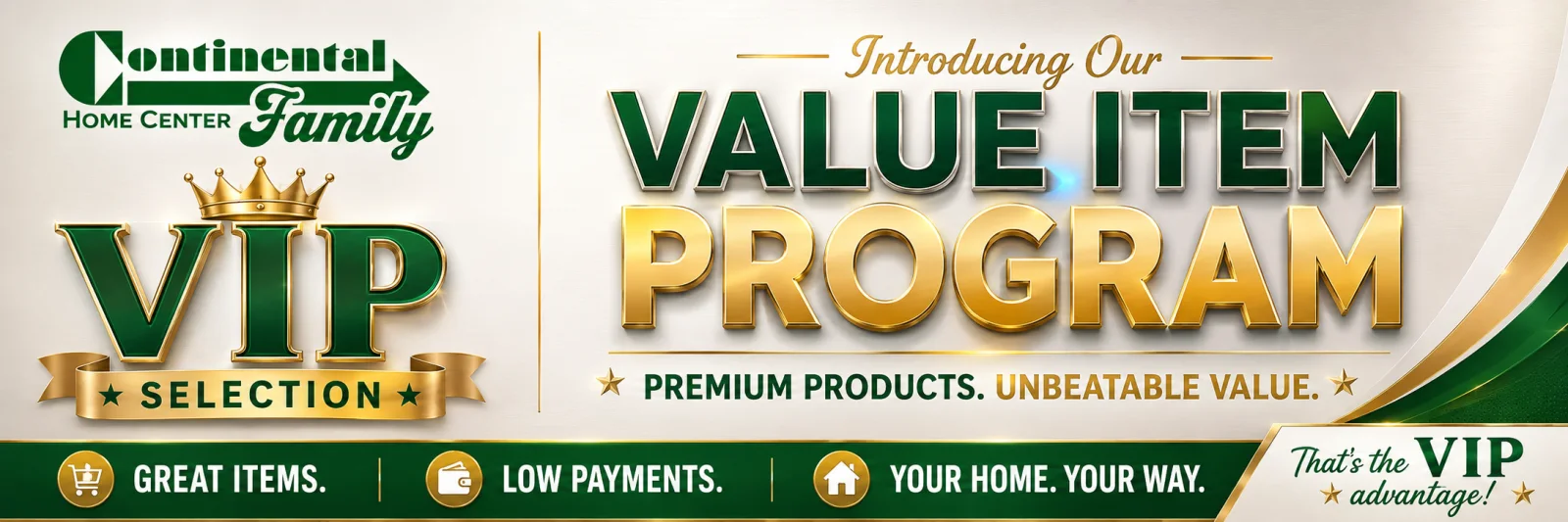 Continental Home Center VIP Collection